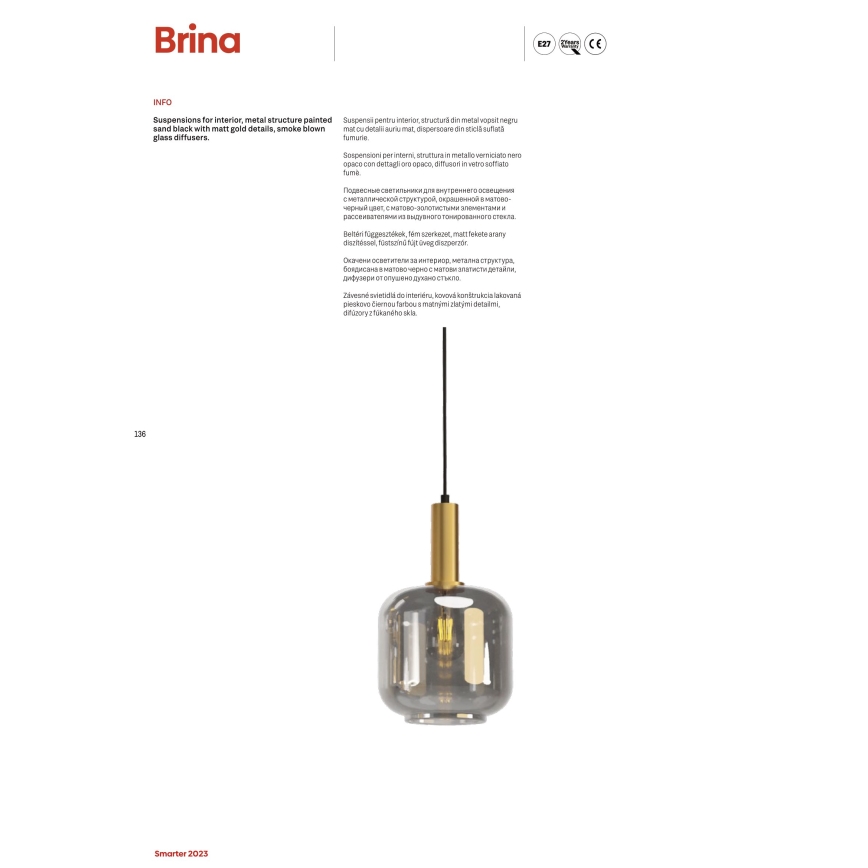 Redo 01-3213 - Подвесная люстра BRINA 1xE27/23W/230V
